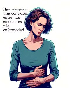 Hay una conexión entre las emociones y la enfermedad